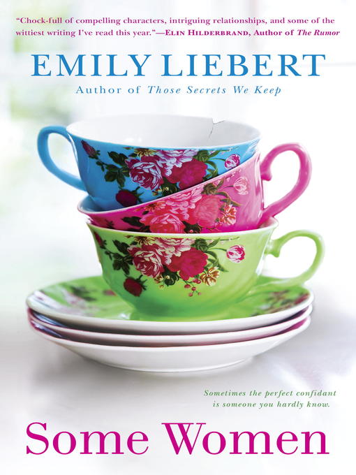 Title details for Some Women by Emily Liebert - Available